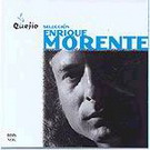 Quejio, seleccion - Enrique Morente