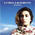 Mujeres - Estrella Morente 17.934€ #50515EMI536