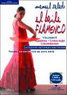 Manuel Salado: Flamenco Dance - Alegrías, Caracoles y Colombianas. Vol. 9