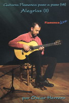 La guitare flamenco pas à pas. Vol.8. ‘Alegria II’ de Oscar Herrero -Dvd 32.600€ #50489DVD-GF 08