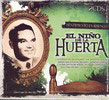 El Niño de la Huerta. Collection Sentiment Flamenco. 2 Cds 8.512€ #50080425391