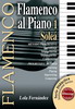 Didactic book. Flamenco piano 1-Soleá by Lola Fernández 24.040€ #50079L-FAP1SOL