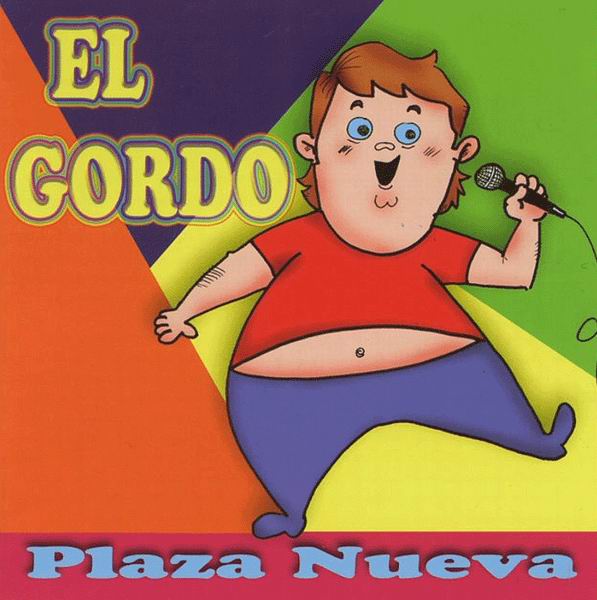 El gordo. Plaza Nueva. CD