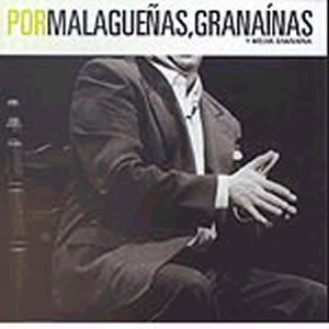 Por malagueñas, granainas y media granaina