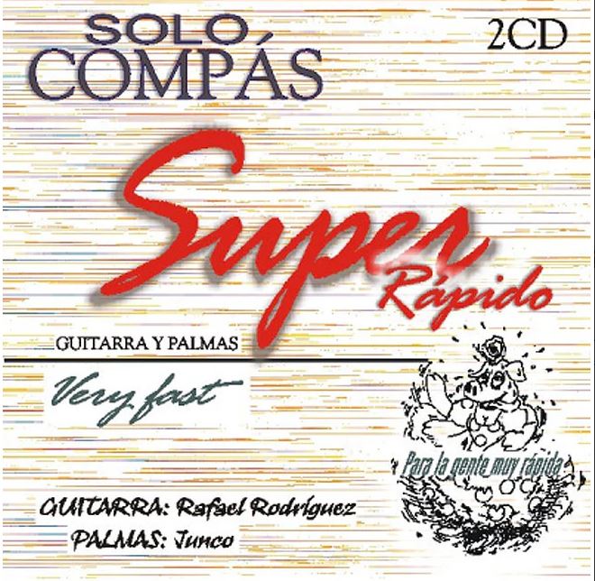 Sólo compás - Guitarra y palmas super rápido (2 Cd's)