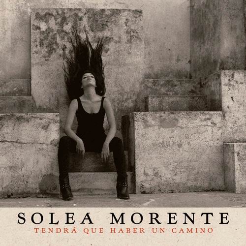 Soleá Morente. Tendrá que haber un camino