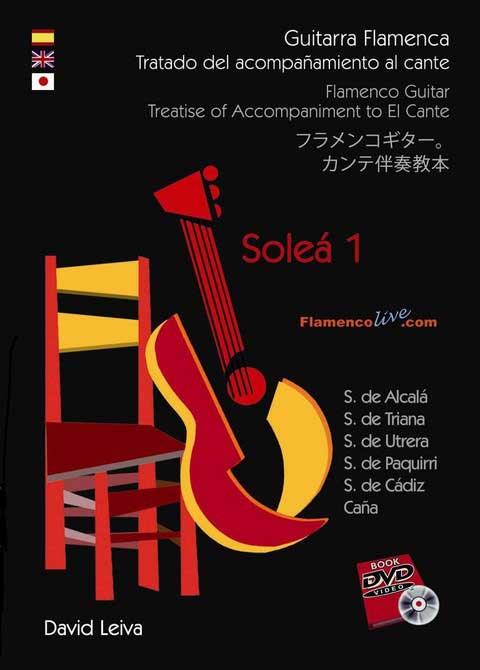 Treatise of accompaniment and cante. La Soleá 1. David Leiva