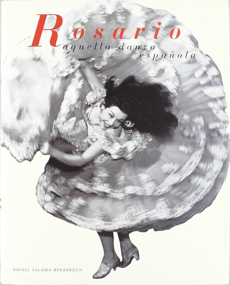 Rosario. Aquella danza española.