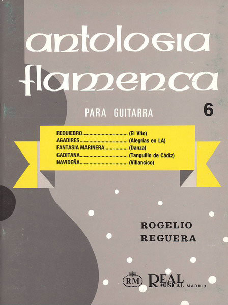Antologia flamenca para guitarra Vol 6. Rogelio Reguera