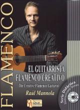 El Guitarrista Flamenco Creativo. Book of music scores + CD by Raúl Mannola 34.615€ 50079L-GFC